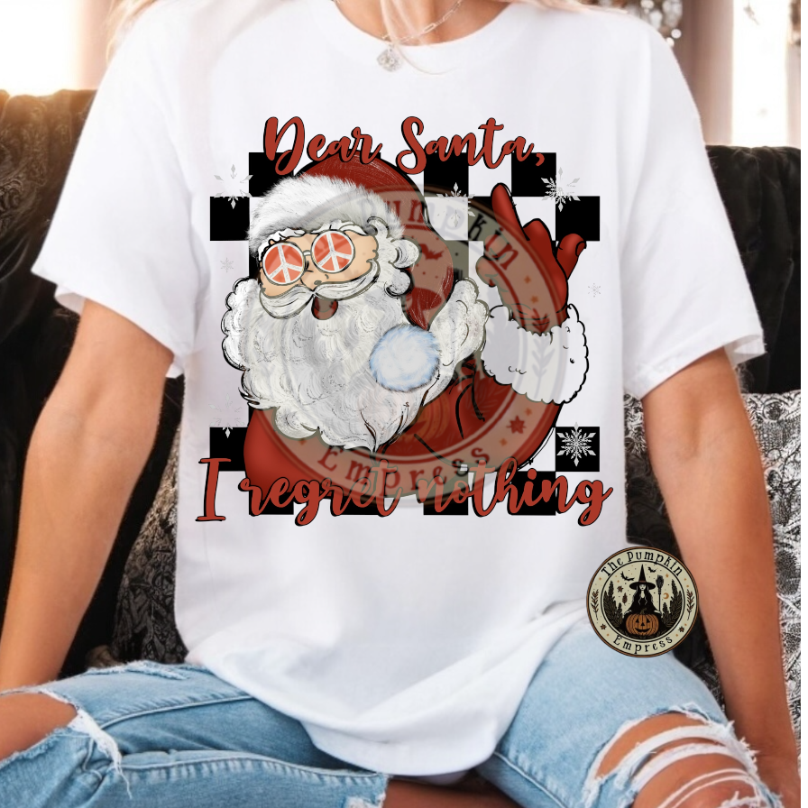 I regret nothing Santa Tee