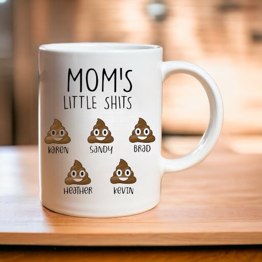 Moms little Shits Mug