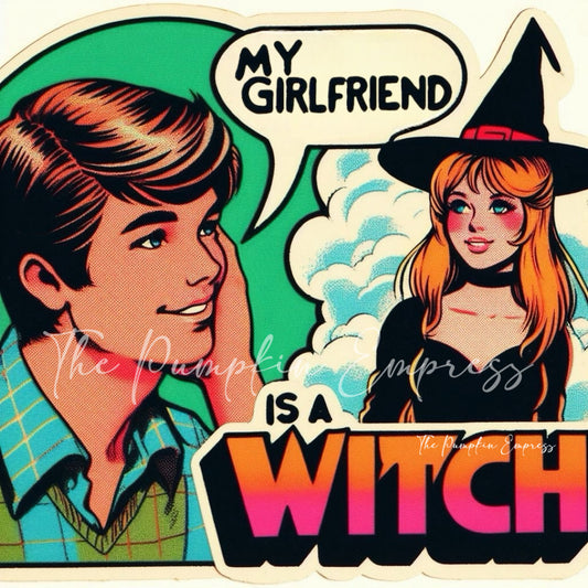 My gf is a witch v6 print